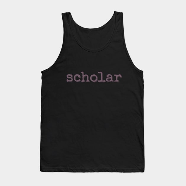 scholar Tank Top by jillengelhardt